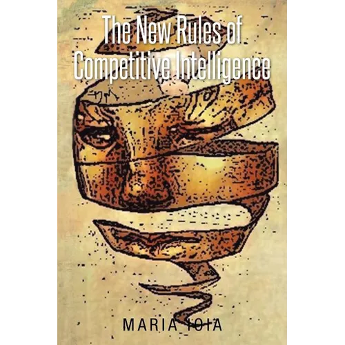 The New Rules of Competitive Intelligence