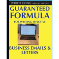 Guaranteed Formula for Writing Effective Business Emails & Letters