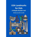 USA Landmarks for Kids A Maybe Bucket List