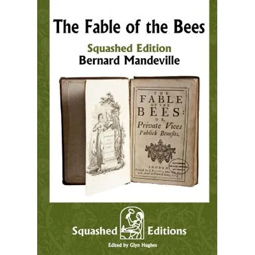 The Fable of the Bees (Squashed Edition)