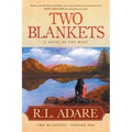 Two Blankets: A Novel of the West