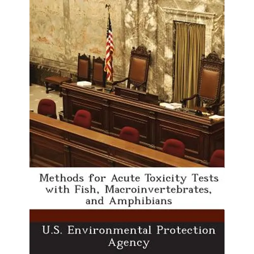 Methods for Acute Toxicity Tests with Fish, Macroinvertebrates, and Amphibians