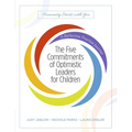 The Five Commitments of Optimistic Leaders for Children: A Reflective Practice Journal