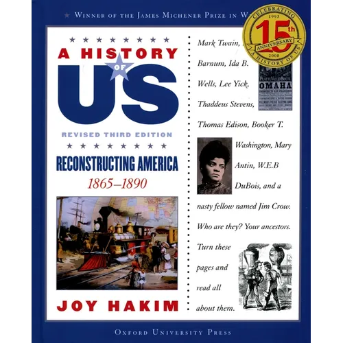 A History of Us: Reconstructing America: 1865-1890a History of Us Book Seven