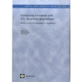 Comparing European and U.S. Securities Regulations: Mifid Versus Corresponding U.S. Regulations