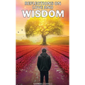 Reflections on Love and Wisdom: Short Essays on a Physician's Journey