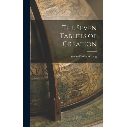 The Seven Tablets of Creation