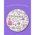 The Doodle Comic Books: For Girls Only