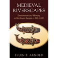 Medieval Riverscapes