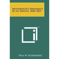 Metternich's Diplomacy At Its Zenith, 1820-1823