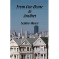 From One House to Another