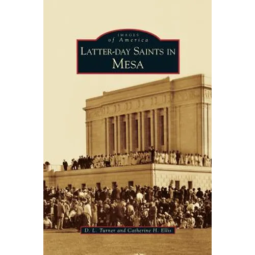 Latter-Day Saints in Mesa