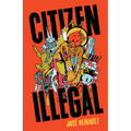 Citizen Illegal