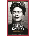Frida Kahlo: A Biography