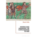 Making and Unmaking the Carolingians: 751-888