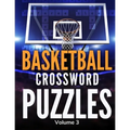 Basketball Crossword Puzzles (Volume 3): Large Print Puzzle Book Activity for Basketball Fans