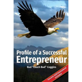 Profile of a Successful Entrepreneur: Helping Entrepreneurs Achieve Success