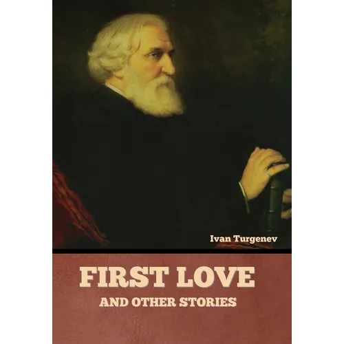 First Love and Other Stories