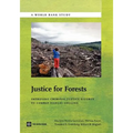 Justice for Forests: Improving Criminal Justice Efforts to Combat Illegal Logging