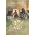 What Lies Ahead