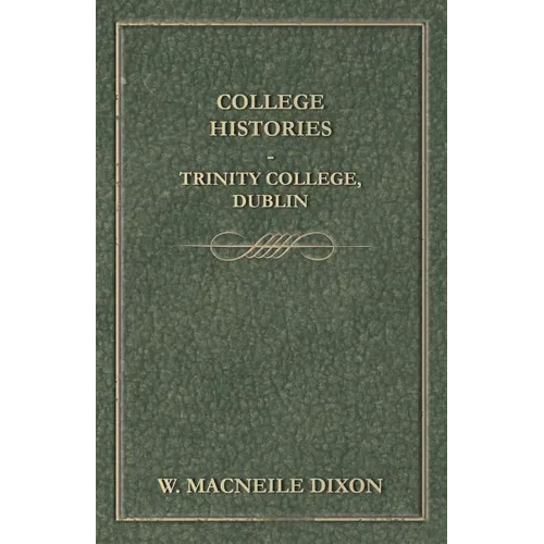 College Histories - Trinity College, Dublin