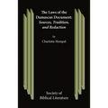 The Laws of the Damascus Document: Sources, Tradtions, and Redaction