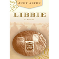 Libbie: A Novel About Elizabeth Bacon Custer