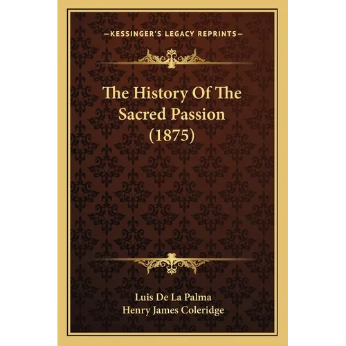The History Of The Sacred Passion (1875)
