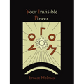 Your Invisible Power
