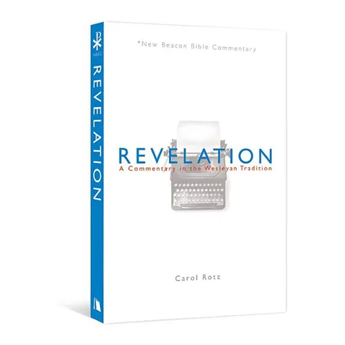 Revelation: A Commentary in the Wesleyan Tradition
