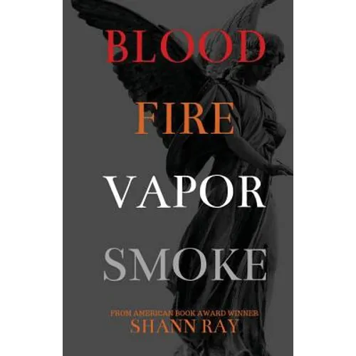Blood Fire Vapor Smoke