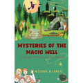 Mysteries of the Magic Well