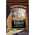 The Mercy Effect: A Spiritual Guide for Managing Conflict