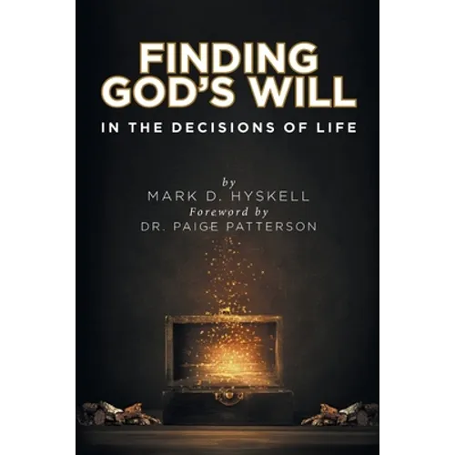 Finding God's Will: In the Decisions of Life