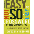The New York Times Easy to Not-So-Easy Crossword Puzzle Omnibus: 200 Monday-Saturday Crosswords from the Pages of the New York Times