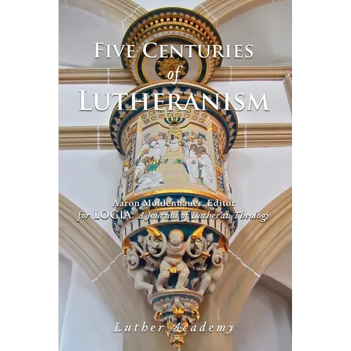 Five Centuries of Lutheranism
