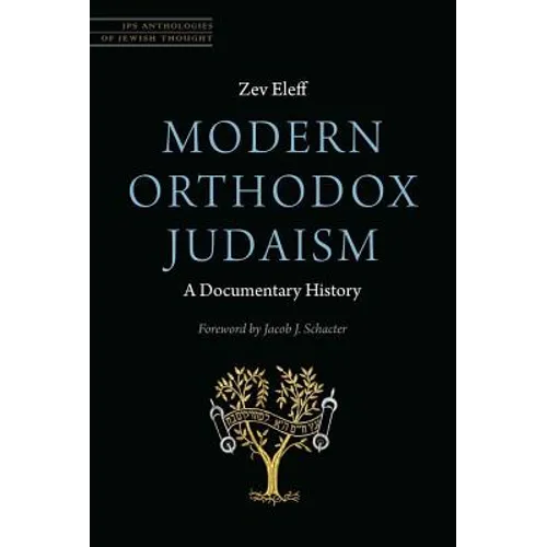 Modern Orthodox Judaism: A Documentary History