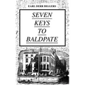 SEVEN KEYS TO BALDPATE (Mystery Classic): Mysterious Thriller in a Closed Mountain Hotel