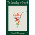 The Grounding of Group 6