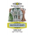 Malevolent Hearts: The Malevolent Trilogy 1