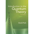 Introduction to the Quantum Theory: Third Edition