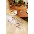 Raclette Living