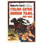 Italian Gothic Horror Films, 1957-1969