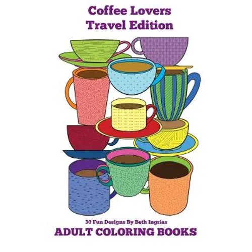 Adult Coloring Books: Coffee Lovers