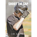 Shoot the Gap: It's Not Just a Strategy, It's an Attitude