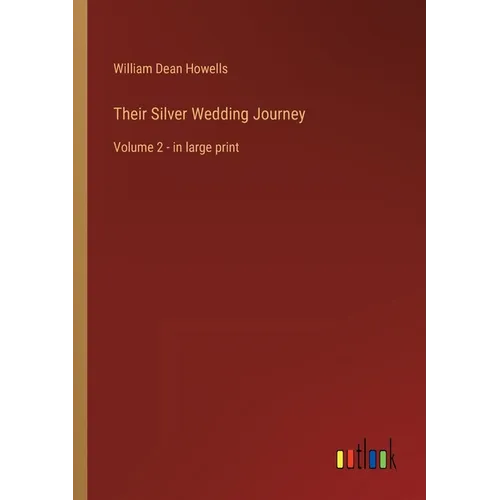 Their Silver Wedding Journey: Volume 2 - in large print