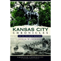 Kansas City Chronicles: An Up-To-Date History