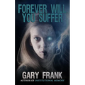 Forever Will You Suffer