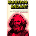 Marxism and Art: Essays Classic and Contemporary