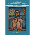 Jesus' Death in New Testament Thought: Volume 1: Background